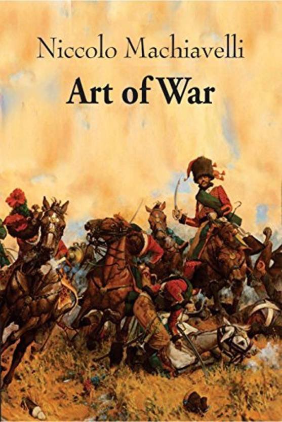 BOOK REVIEW: THE ART OF WAR (MACHIAVELLI) | EveryEvery