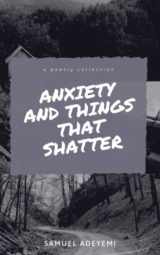 Anxiety And Things That Shatter