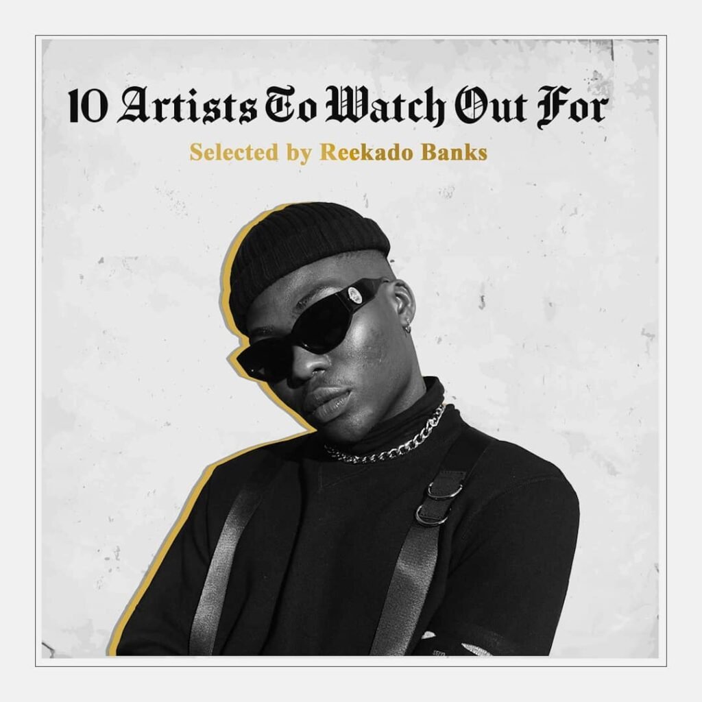 Reekado Banks Lists 10 Artists To Watch Out For