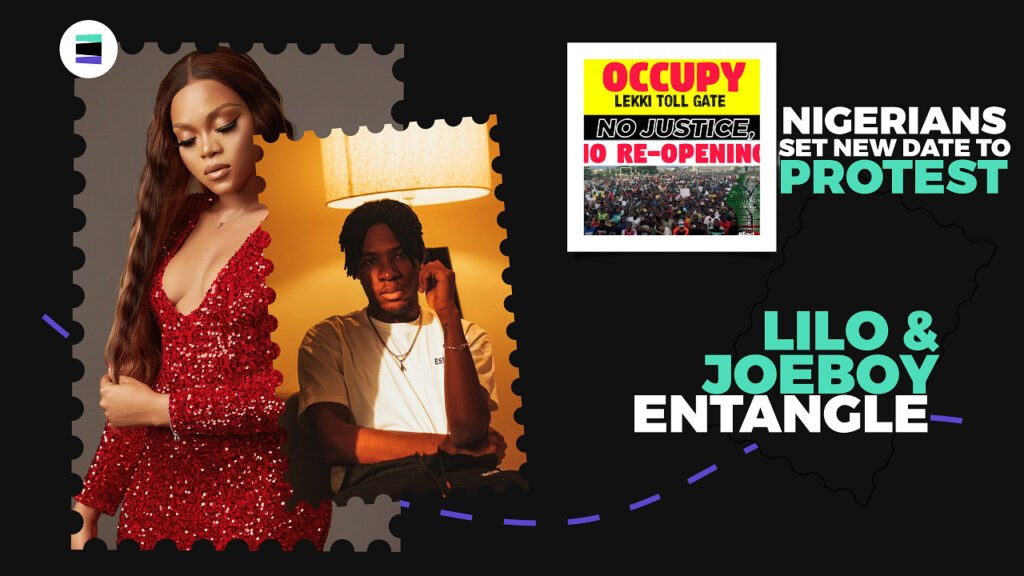 79: Lilo And Joeboy Entangle; Nigerians Set New Date To Protest